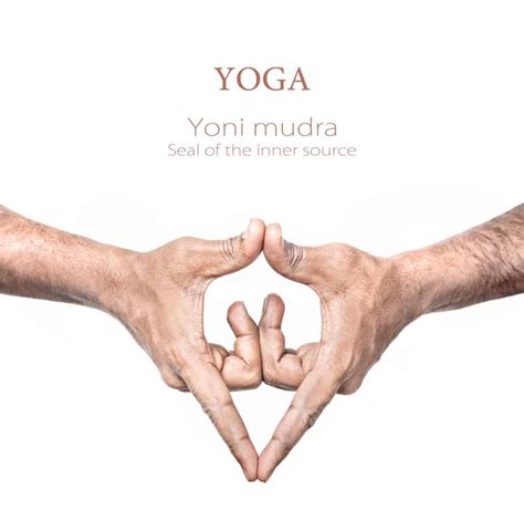 Closing eyes, ears, nose and mouth (with or without the hand and fingers) the practitioner of this <strong>Mudra</strong> tries to stay out of contact with the outer world, connect deeply with the inner self, and come to experience a state of bliss. . Yoni mudra for fertility